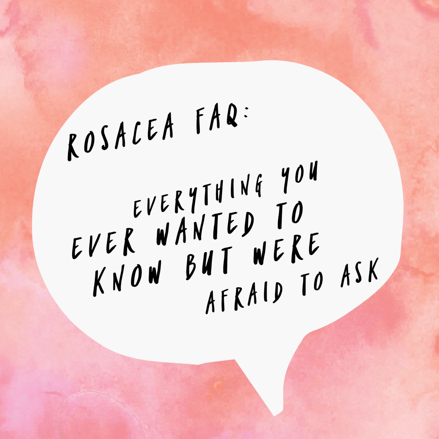 Rosacea FAQs: Everything You Need To Know But Were Afraid To Ask