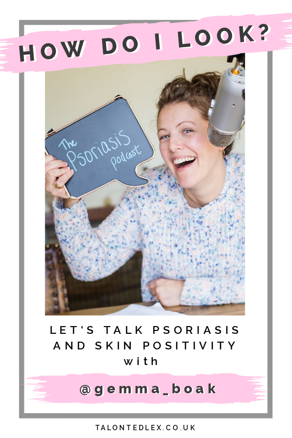 An interview with Gemma Boak about her psoriasis. We chat skin positivity, social media, and she shares her tips on how to minimise and calm flare ups. #talontedlex #psoriasistips #psoriasisadvice